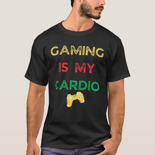 Gaming is my cardio  gaming tシャツ (正面)