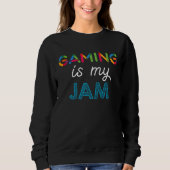 Gaming is my JAM Gaming スウェットシャツ (正面)