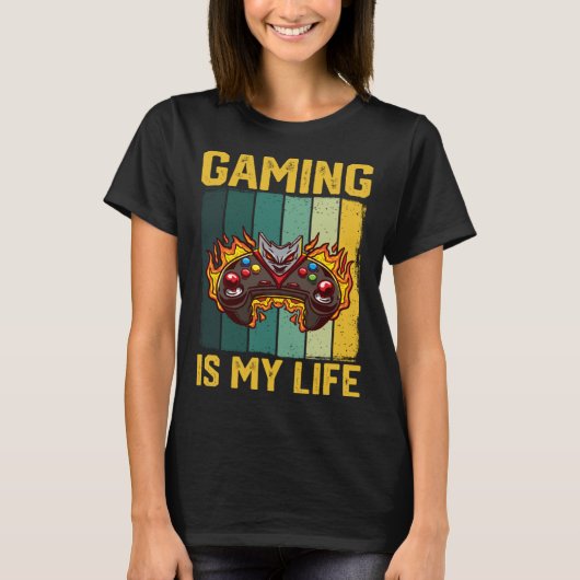 Gaming Is My Life  Video Gaming Tシャツ (正面)
