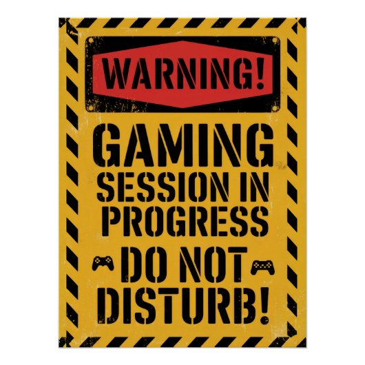 "Gaming Session In Progress | Do Not Disturb" ポスター (正面)