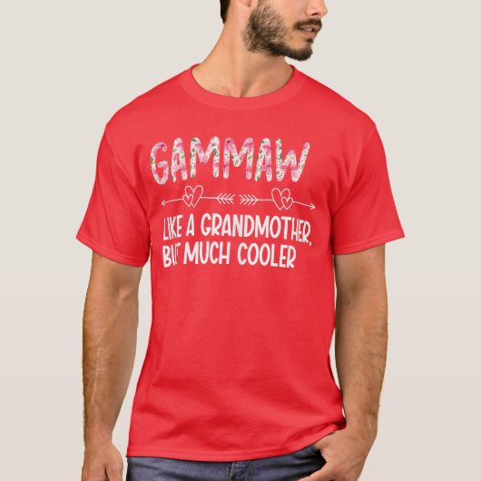 Gammaw Definition Gammaw Grandma Gammaw Grandmothe Tシャツ (正面)