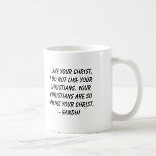 Gandhi、私はあなたのキリストを、私好みませんyourCを…好みます コーヒーマグカップ