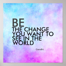 Gandhi quote be the change blue and purple