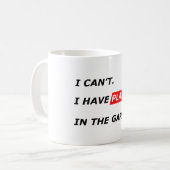 Garage Comes First - I Can’t, I Have Garage Plans  コーヒーマグカップ (正面左)