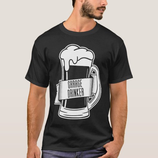 Garage Drinker Drinking Tシャツ (正面)