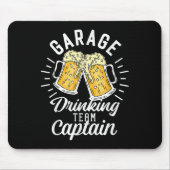 Garage Drinking Team Captain Funny Beer Drinking P マウスパッド (正面)