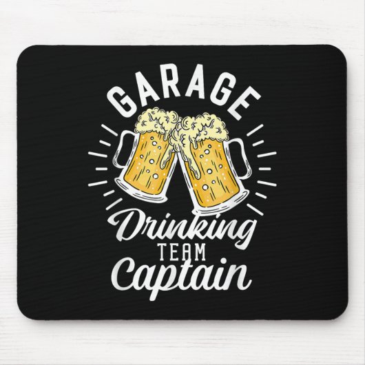 Garage Drinking Team Captain Funny Beer Drinking P マウスパッド (正面)