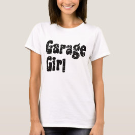 Garage Girl  T-Shirt Tシャツ