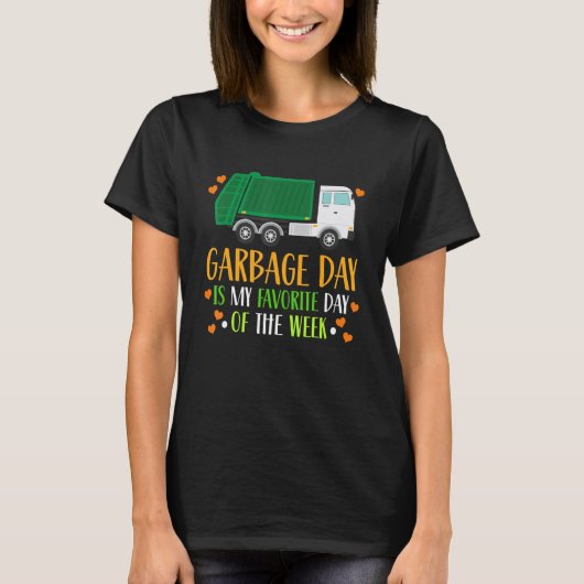 Garbage Day Is My Favorite Day Toddler Tシャツ (正面)
