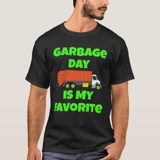 Garbage Day Is My Favorite Truck Man Recycling Tシャツ (正面)