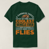 Garbage Truck 8 Wheels and Flies Recycling  Tシャツ (デザイン正面)