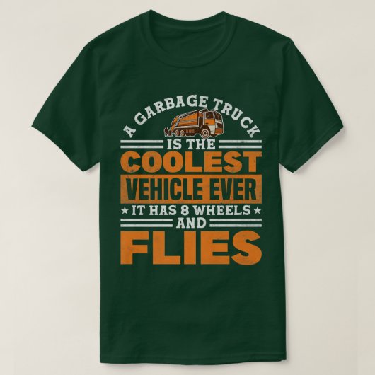 Garbage Truck 8 Wheels and Flies Recycling  Tシャツ (デザイン正面)