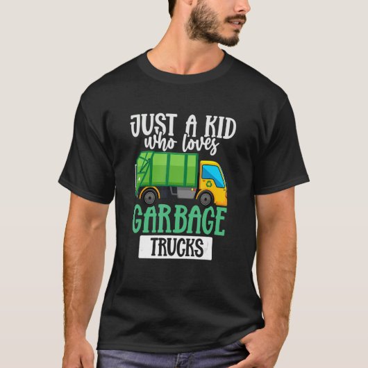 Garbage Truck  Just a Kid Who Loves Garbage Trucks Tシャツ (正面)
