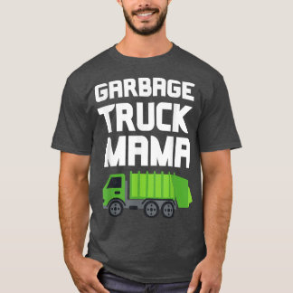 Garbage Truck Mama Mom Funny Recycling Waste Adult Tシャツ