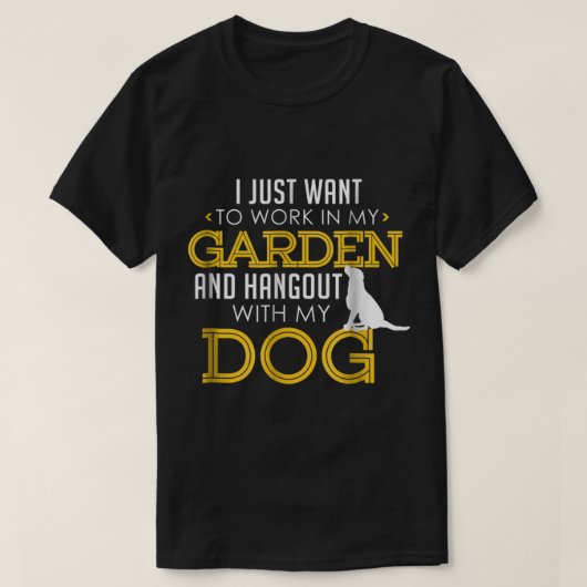 Garden and Dog Lover Funny Design Tシャツ (デザイン正面)