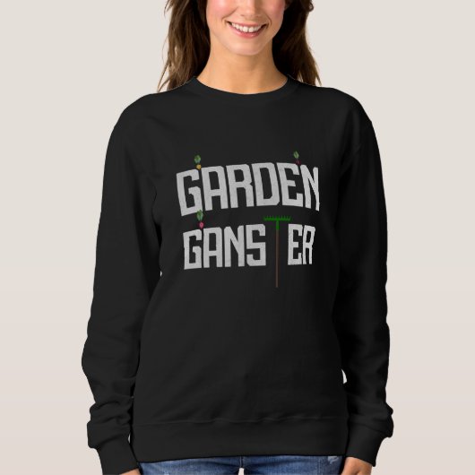 Garden Gangster Hobby Gardener スウェットシャツ (正面)