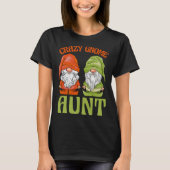 Garden Gnome Crazy Gnome Aunt Tシャツ (正面)