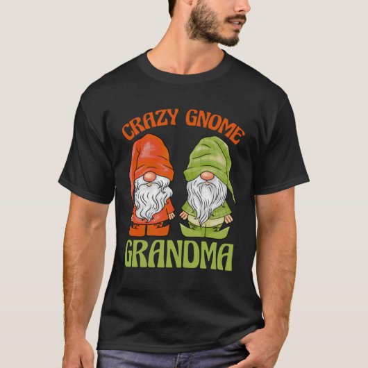 Garden Gnome Crazy Gnome Grandma Tシャツ (正面)