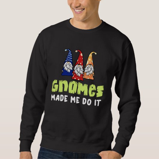 Garden Gnome  Gnomies Gardening スウェットシャツ (正面)