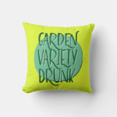 Garden Variety Drunk Recovery Slogan クッション (正面)