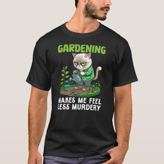Gardener cat funny gardening makes me feel less Mu Tシャツ (正面)