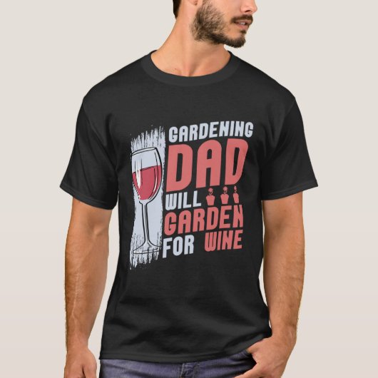 Gardener Flowers  Plants Garden Gardening Dad Tシャツ (正面)