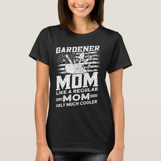 Gardener Mom  Gardener Gardening  1 Tシャツ (正面)