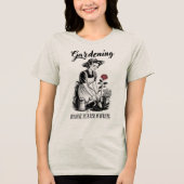 Gardening Because Murder Is Wrong トライブレンドTシャツ (正面)