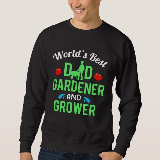Gardening Dad Gardener Worlds Best スウェットシャツ (正面)