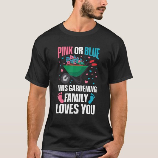 Gardening Gender Reveal Quote for a Gardening   Tシャツ (正面)