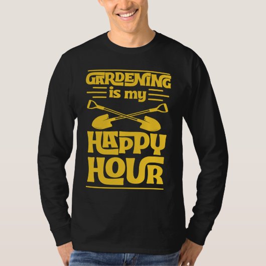 Gardening Is My Happy Hour Funny Cute Gardener Lov Tシャツ (正面)