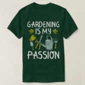 Gardening Is My Passion Garden Lover Gift (2) Tシャツ (デザイン正面)