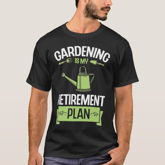 Gardening Is My Retirement Plan Funny Cute Plant L Tシャツ (正面)