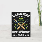 Gardening Is My Retirement Plan Funny For Garden L カード (正面)
