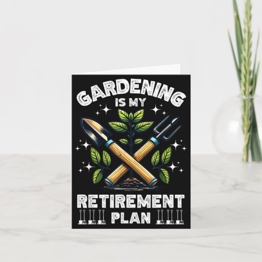 Gardening Is My Retirement Plan Funny For Garden L カード (正面)