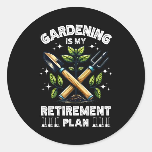 Gardening Is My Retirement Plan Funny For Garden L ラウンドシール (正面)