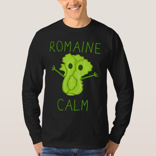 Gardening Pun Romaine Calm Gardener Tシャツ (正面)
