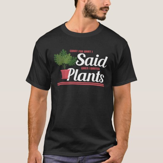 Gardening  Sorry for what I said Tシャツ (正面)