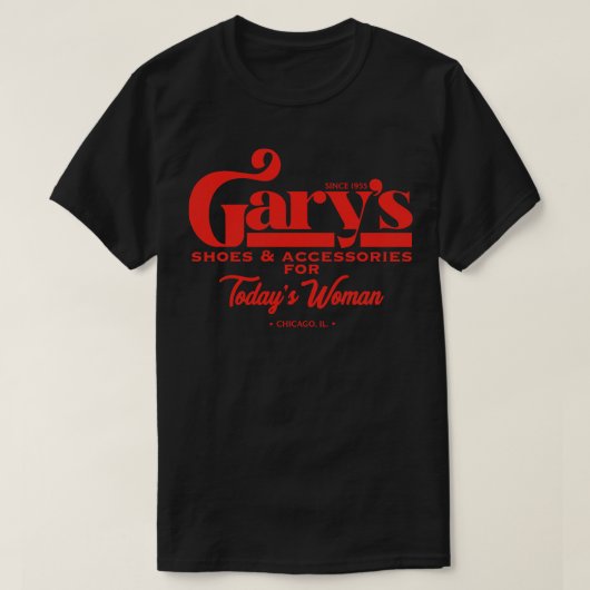 Garysシューズとアクセサリーfor Todays Woman Tシャツ (デザイン正面)