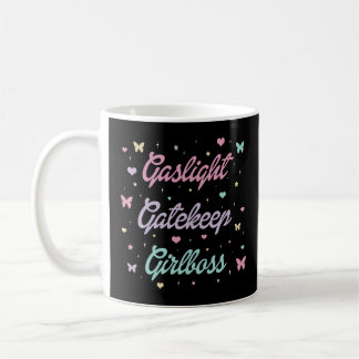 Gaslight Gatekeep Girlboss    コーヒーマグカップ