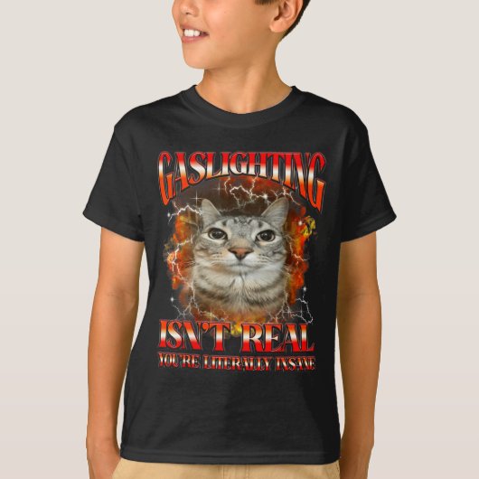 Gaslighting Isnt Real Funny Cat Meme Bootleg Graph Tシャツ (正面)