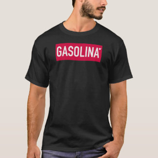 Gasolina - Benzin Tシャツ
