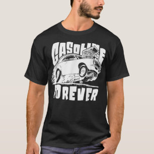 Gasoline Forever Funny Gas Cars Tees Tシャツ