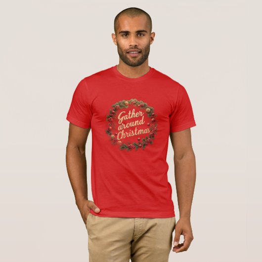 Gather Around Christmas T-Shirt Tシャツ (正面フル)