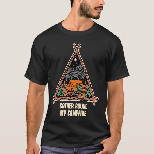 Gather Round My Campfire Friends Camping Buddy Cam Tシャツ (正面)
