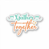Gather Together シール (正面)