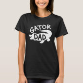 Gator Dad Fathers Day Men Alligator Daddy Papa Cro Tシャツ (正面)