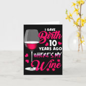 Gave birth 10 years ago where's wine happy mother' カード (黄色い花)