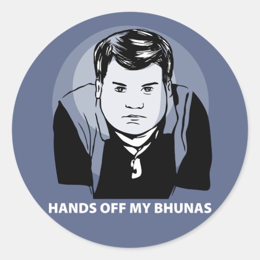 GavinとStaceyステッカー – 'Hands Off my Bhunas' ラウンドシール (正面)