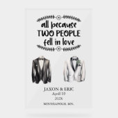 Gay All Because Two People Fell In Love Wedding アクリルサイン (正面)